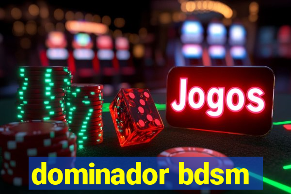 dominador bdsm